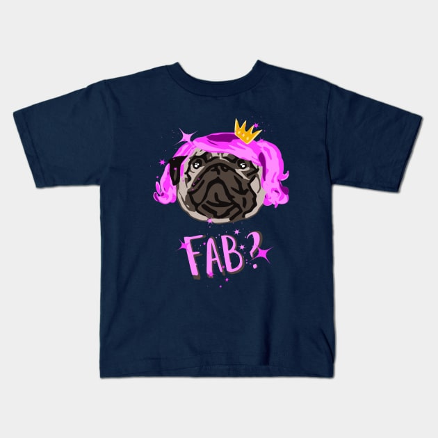 FAB PUG Kids T-Shirt by FandomizedRose